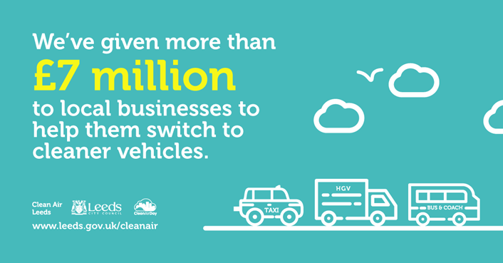 We've given more than £7 million to local businesses to help them switch to cleaner vehicles.