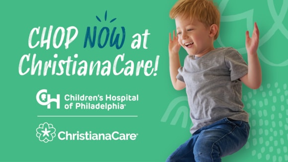 ChristianaCare and Children’s Hospital of Philadelphia Launch Strategic Affiliation, Expanding Access to World-Class Pediatric Specialized Care in Delaware: CHOP Press Release