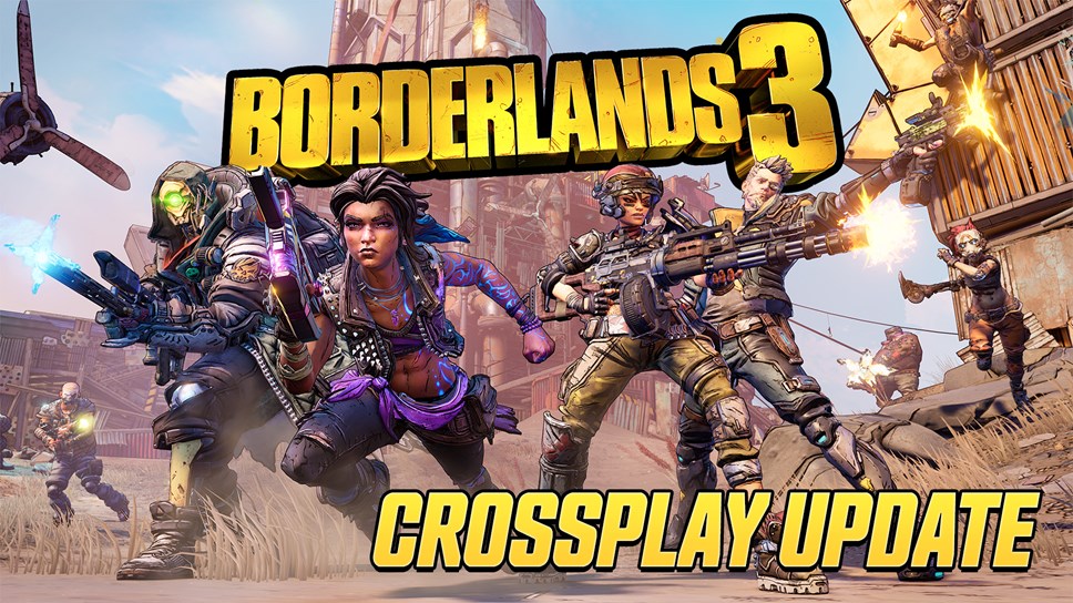 Borderlands® 3 Crossplay Update and of Revenge of the Now Available