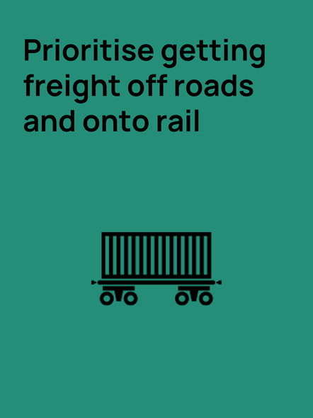 4 Prioritise getting freight on to rail