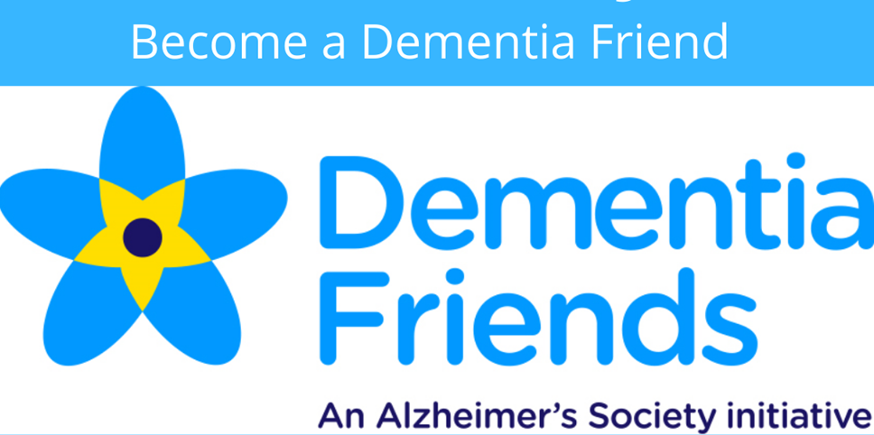 Picture of Alzheimer's Society logo for Dementia Friends with the words "Become a Dementia Friend.  Dementia Friends - An Alzheimer's Society initiative"