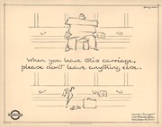 Poster; When you leave this carriage please don't leave anything else, by Fougasse, 1934 (C) TfL from London Transport Museum's collection: Poster; When you leave this carriage please don't leave anything else, by Fougasse, 1934 (C) TfL from London Transport Museum's collection