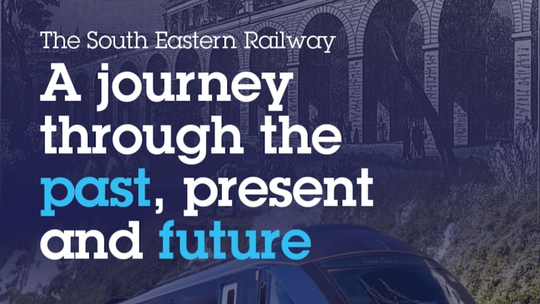 The South Eastern Railway – A journey through the past, present and future: SE Theatre Event - March 2026 Full Advert