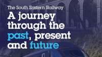 The South Eastern Railway – A journey through the past, present and future: SE Theatre Event - March 2026 Full Advert