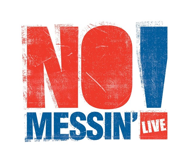 RAIL SAFETY MESSAGES AT THE NATIONAL RAILWAY MUSEUM : No Messin'! Live logo - colour