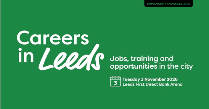 Leeds launches new flagship careers fair to connect city talent and opportunities: Careers in Leeds launch graphic