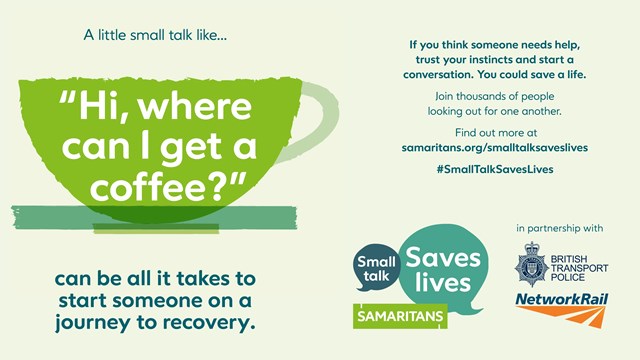 Network Rail joins Samaritans to remind public that small talk saves lives: Small Talk Saves Lives campaign poster