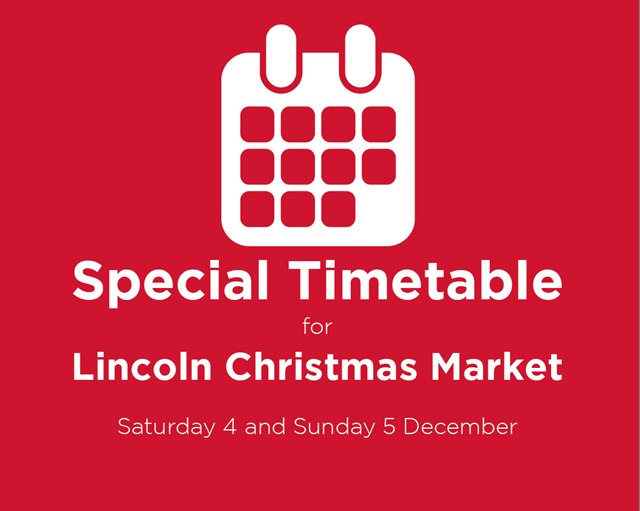 LNER and Network Rail work together to run special Lincoln Christmas Market services: Special timetable for Lincoln Christmas Market