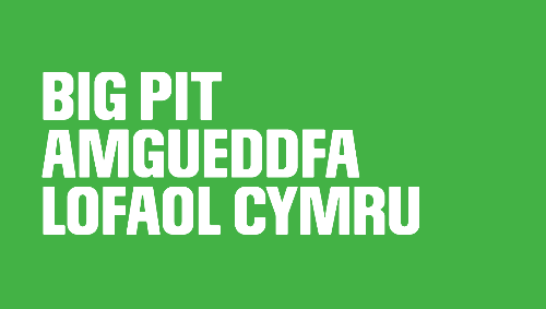 Big Pit Amgueddfa Lofaol Cymru