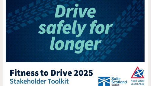 Stakeholder Toolkit - Fitness to Drive Campaign 2025 - Road Safety Scotland