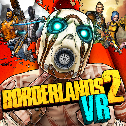 BORDERLANDS 2 VR