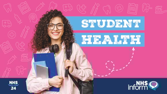 NHS 24 urges students to prioritise health: 16-9 NHS 24 student health 1