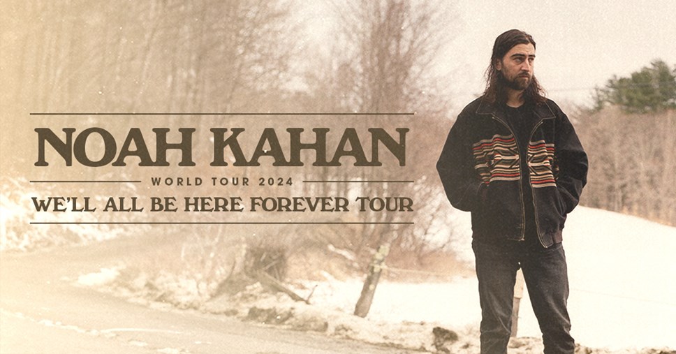 Noah Kahan Announces 2024 We'll All Be Here Forever Tour Australia Dates