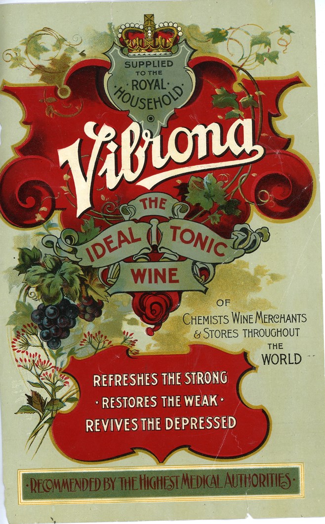 Power of Persuasion: Brands under the spotlight include Vibrona Tonic Wine, made by Fletcher, Fletcher and Co. Ltd in around 1905.  
 
Marketed as medicinal, and available to buy at chemists rather than licensed premises, tonic wines were in fact extra strong alcoholic drinks, which resulted in many innocent buyers becoming unwittingly intoxicated.