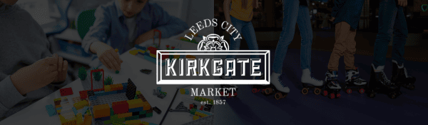 Summer of Fun at Kirkgate Market: Summer of Fun at Kirkgate Market