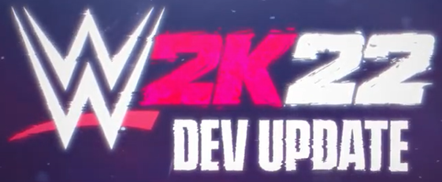 WWE 2K22 DEVELOPER UPDATE