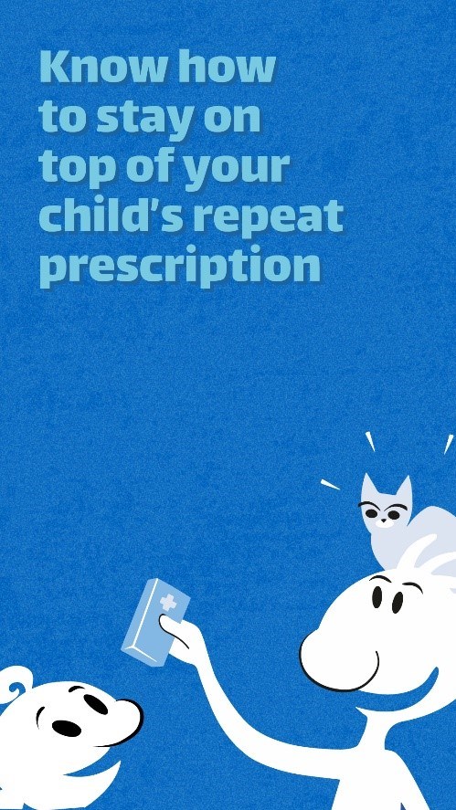 2. child repeat prescription - carousel - portrait - NHS 24 Healthy Know How