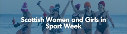 Scottish Women and Girls In Sport Week 2025 - Banner Image