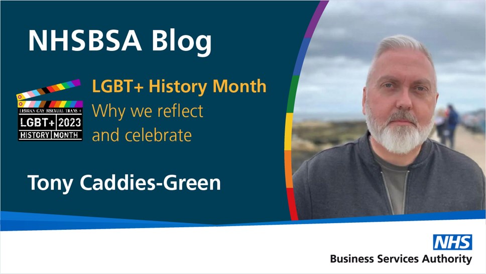  NHSBSA Blog. LGBT  History Month. Why we reflect and celebrate.