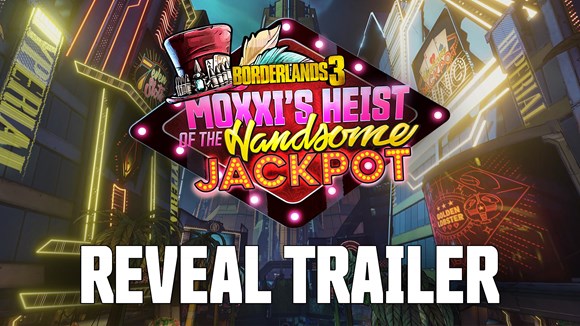 Moxxi's Heist Reveal Trailer