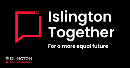 Islington Together - For a more equal future logo: Logo with the words Islington Together - For a more equal future