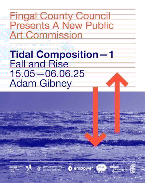 Fingal County Council’s Arts Office presents Adam Gibney's 'Tidal Composition 1: Fall and Rise', in Balbriggan from May 15th: Adam Gibney Social Media 1