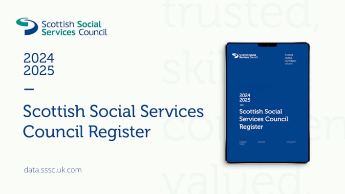 Image of a tablet with the text 2024 2025 Scottish Social Services Council Register and the web address data.sssc.uk.com