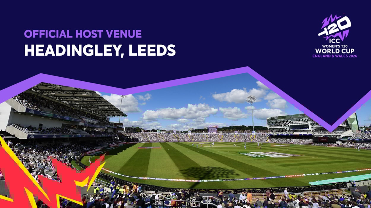 ICC Women's T20 World Cup 2: Headingley will host five nail-biting showdowns during the ICC Women's T20 World Cup next year.