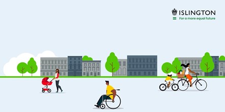 A graphic of people enjoying streets on bikes, on wheel, and on foot pushing a buggy. Text on the graphic reads 'Islington for a more equal future'