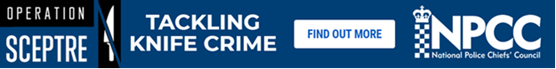 Nationwide week of action sees police crackdown on knife crime - updated: NPCC Sceptre blue