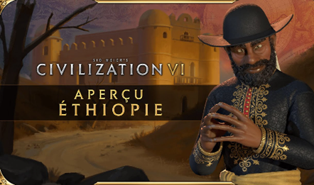 Découvrez la civilisation Éthiopie et son chef Menelik II, disponible dans le Pass New Frontier de #CivilizationVI.