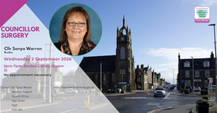 A councillor surgery advert for Sonya Warren (Buckie). Wednesday 2 September 2026, 5pm-7pm Buckie Library (Room 2), No appointment necessary. Email: sonya.warren@moray.gov.uk, Contact: Cllr Sonya Warren, Members Support, Council Offices, High Street, Elgin, IV30 1BX