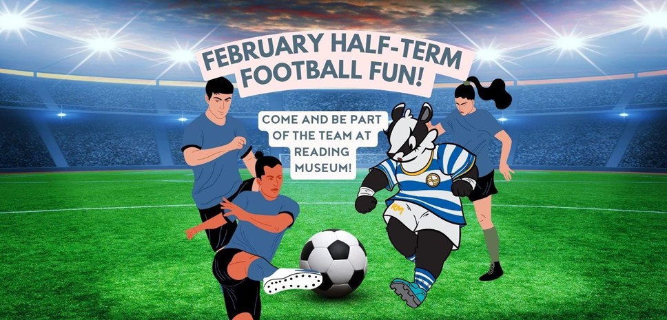 Reading Museum February Half-Term