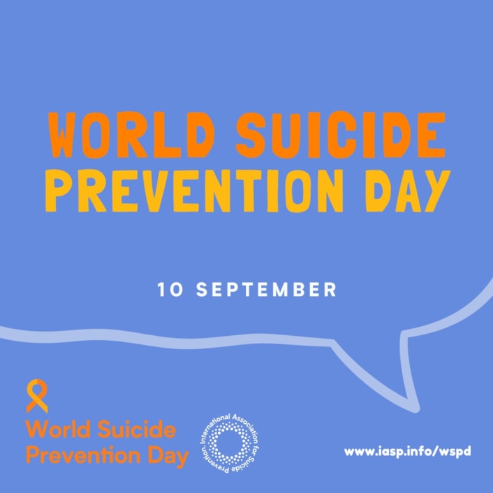 World-Suicide-Prevention-Day-Graphic (1): Image has a blue background with orange and yellow writing saying 'world suicide prevention day 10 September'