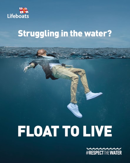 struggling lin the water? float to live RNLI