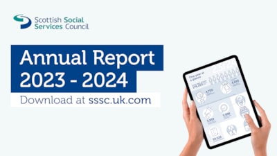 Scottish Social Services Council 2023-2024 Annual Report published today