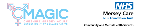 Cheshire and Merseyside Area Gender Identity Collaborative (CMAGIC) – a new NHS adult gender incongruence service: Cmagic-x-MC