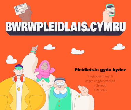 Bwrwpleidlais.cymru pleidleisia gyda hyder y wybodaeth rwyt ti angen ar gyfer etholiad y senedd 7 Mai 2026