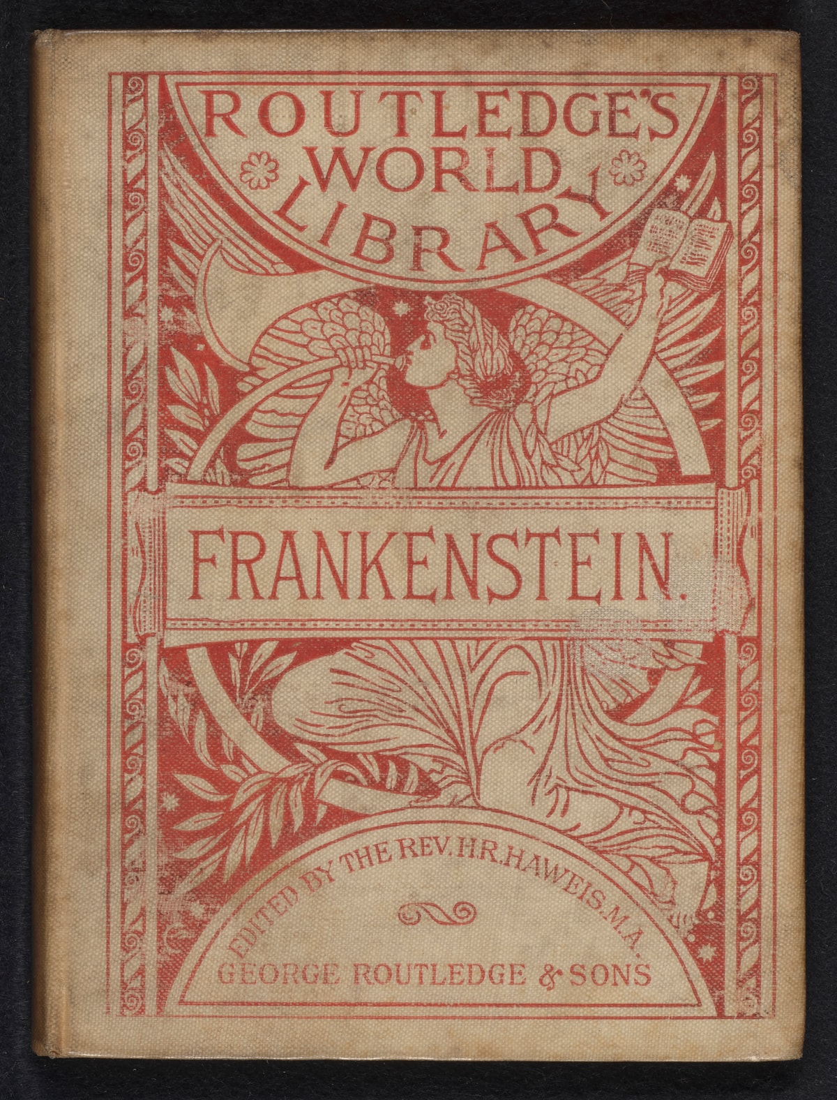 Mary Shelley’s Frankenstein, republished as part of Routledge’s World Library, a collection of classic literature for a popular audience, in 1886.