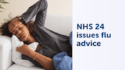NHS 24 issues flu advice: NHS 24 issues flu advice