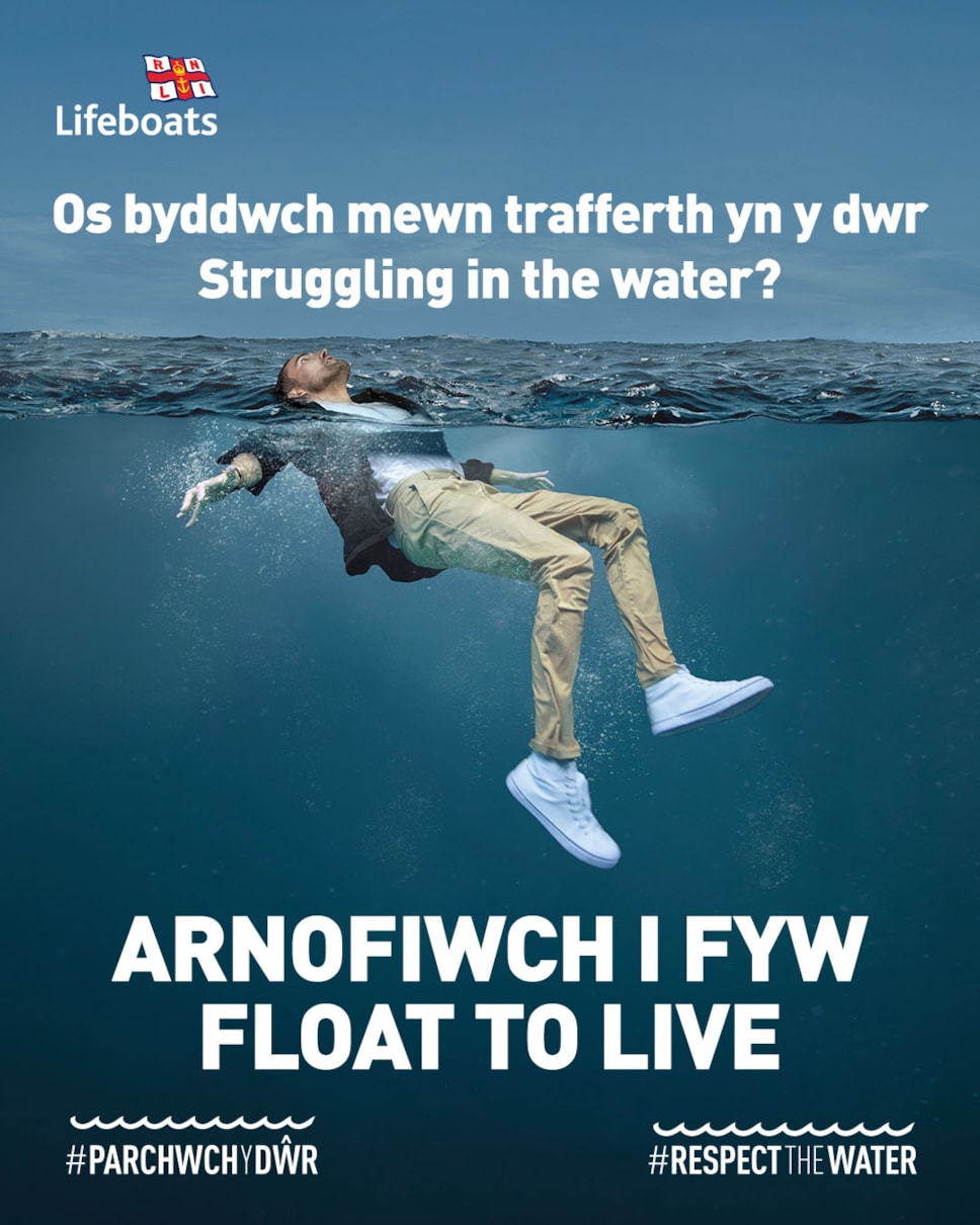 os byddwch mewn trafferth yn y dwr arnofiwch i fyw RNLI