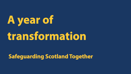 A Year of Transformation - Safeguarding Scotland Together - 2 Feb 2026