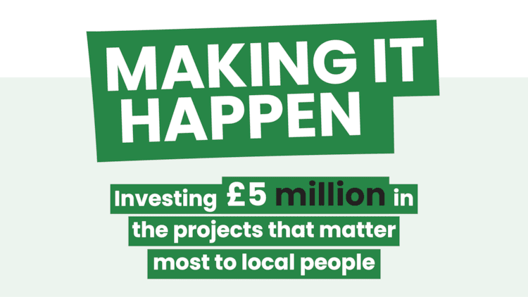 New £5m fund as council makes it happen for residents