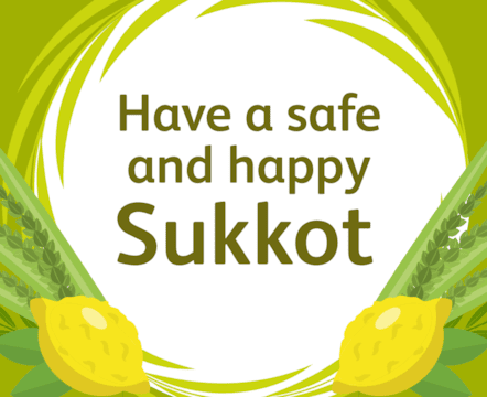 Have a safe and happy sukkot