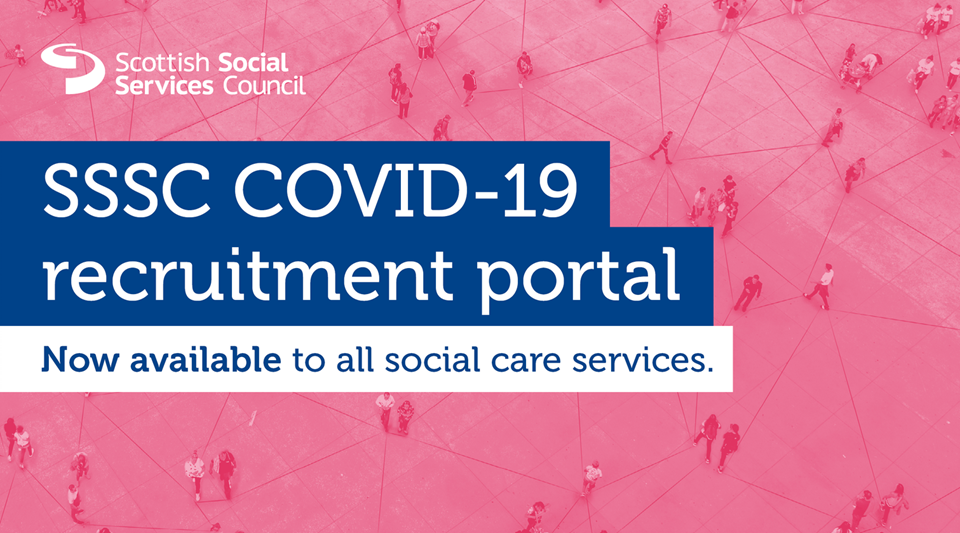 Important information for social care services on staffing - SSSC COVID-19 recruitment portal now available to all social care services: COVID19 recruitment portal (image)