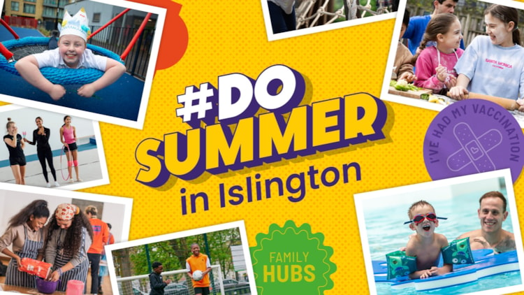 Have fun and do summer your way in Islington
