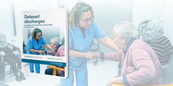 Delayed discharges, a sign of wider challenges in health and social care: Delayed discharges image