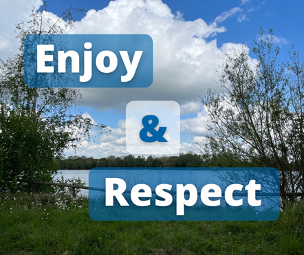 Enjoy and respect