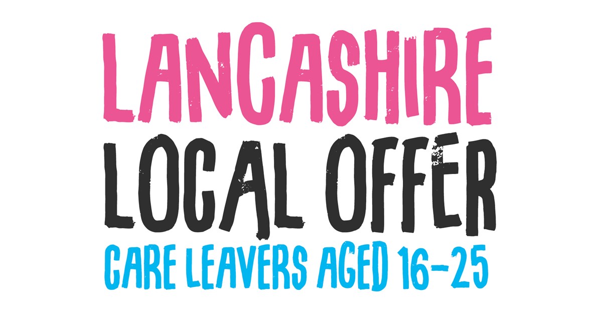 Lancashire local offer for care leavers aged 16-25