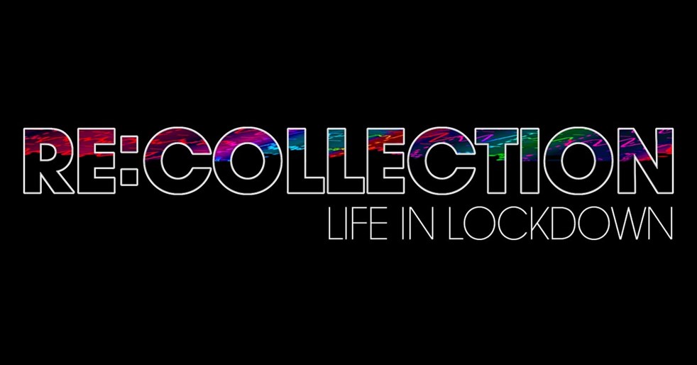 Re:collection... life in lockdown - virtual time capsule is launched